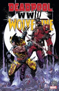 Deadpool & Wolverine: World War III