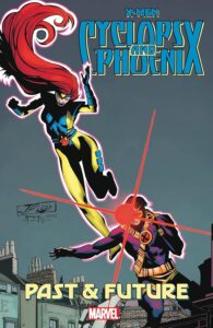 X-Men: Cyclops & Phoenix - Past & Future